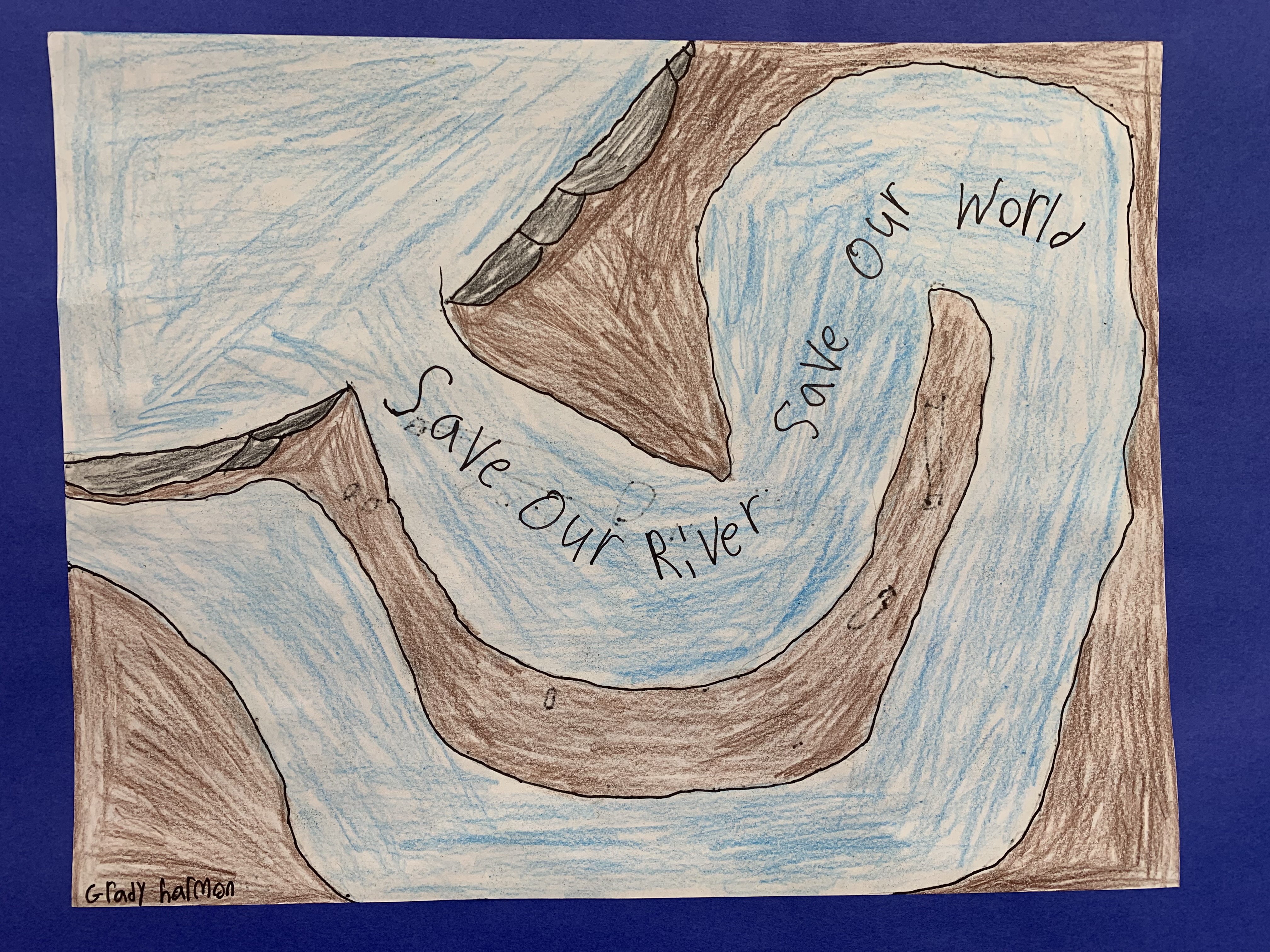 Save our River - Save our World - by Grady Harmon