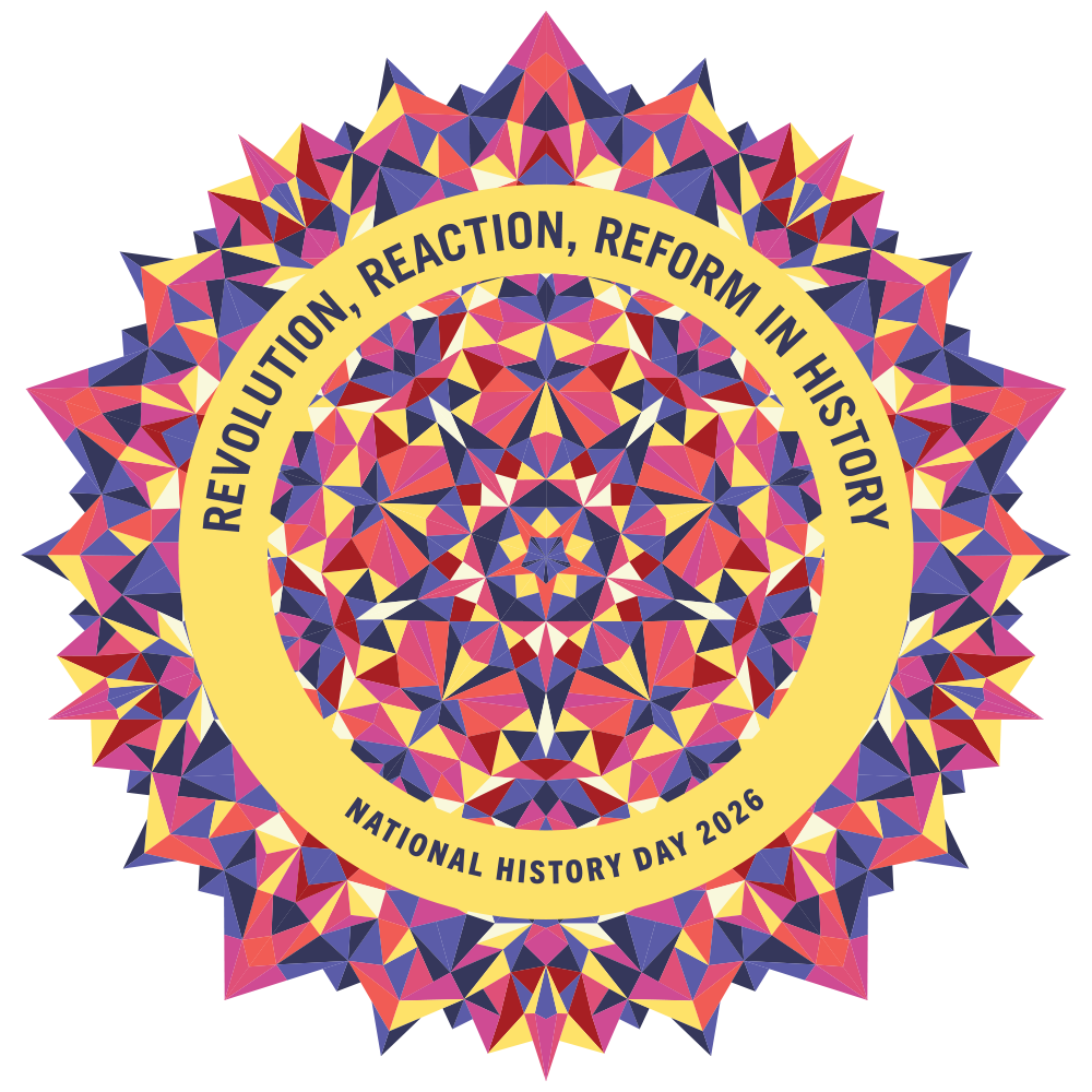 National History Day 2026 - Revolution, Reaction, Reform in History