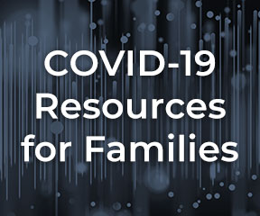 COVID-19 Resources for Families