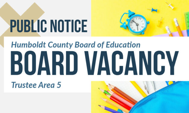 Public Notice: Open Position on the Humboldt County Board of Education