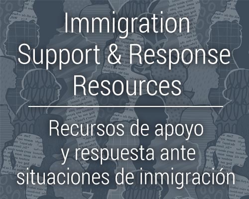 Immigration Support and Response Resources